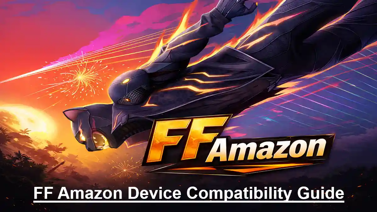 FF Amazon Device Compatibility Guide